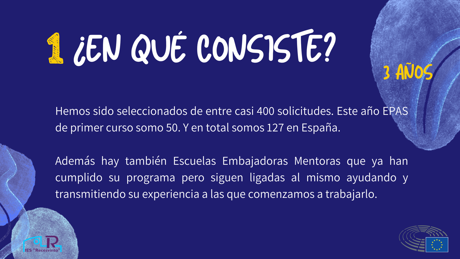 Escuela Embajadora EN QUÉ CONSISTE 2 Escuela Embajadora EN QUÉ CONSISTE 2